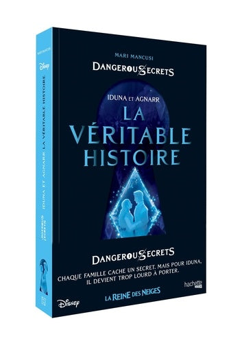 Disney Dangerous Secrets - Iduna et Agnarr : La véritable histoire