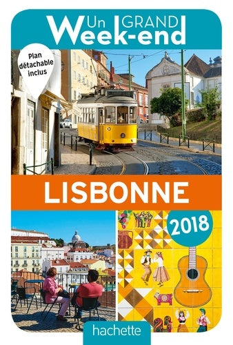 Guide Un Grand Week-end à Lisbonne 2018