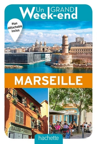 Un grand week-end à Marseille