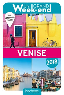 Guide Un Grand Week-end à Venise 2018
