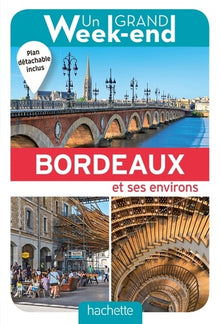 Guide un grand week-end à Bordeaux
