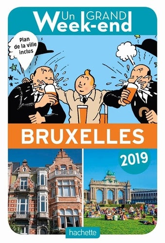 Guide un grand week-end à Bruxelles 2019