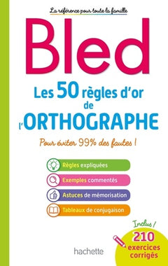 Les 50 règles d'or de l'orthographe