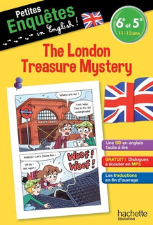 Anglais 6e-5e The London Treasure Mystery - Cahier de vacances
