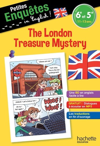Anglais 6e-5e The London Treasure Mystery - Cahier de vacances