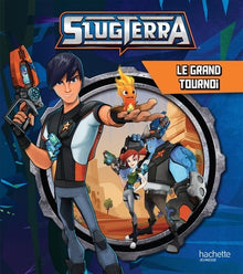 Slugterra - Le grand tournoi