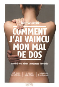 Comment j'ai vaincu mon mal de dos