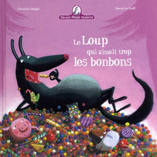 Le loup qui aimait trop les bonbons