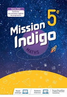 Mission Indigo mathématiques cycle 4 / 5ème