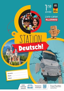 Station Deutsch! Allemand 1re année