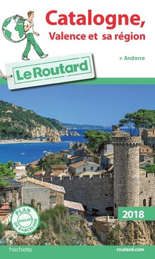Guide du routard Catalogne, Valence et Andorre 2018