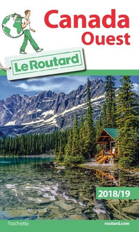 Guide du routard Canada Ouest 2018/19