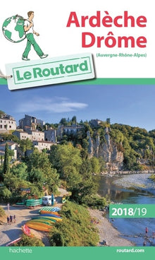 Guide du Routard Ardèche, Drôme
