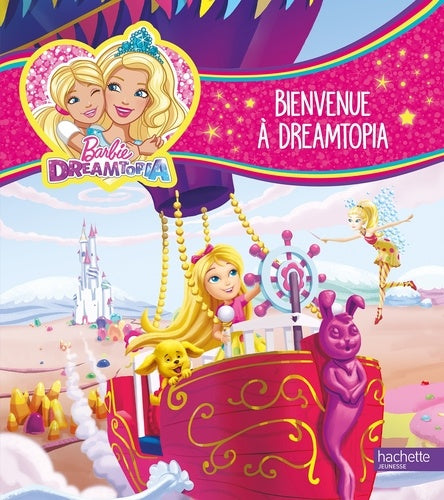 Bienvenue à Dreamtopia