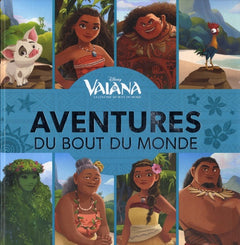 Vaiana, aventures du bout du monde