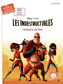 Premières lectures CE1 Disney - Les Indestructibles 1