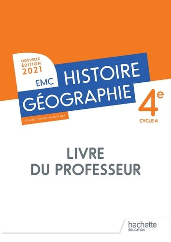 Histoire - Géographie EMC 4e - Livre du professeur
