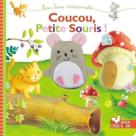 Coucou petite souris - livre marionnette à doigt