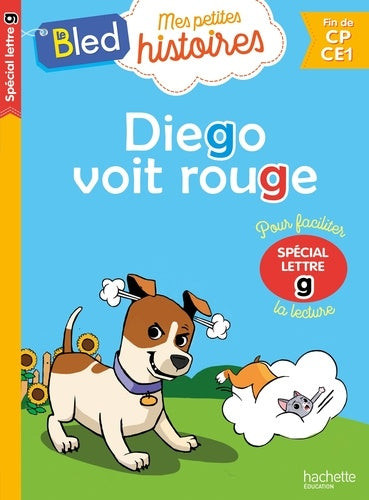 Diego voit rouge (spécial lettre g)