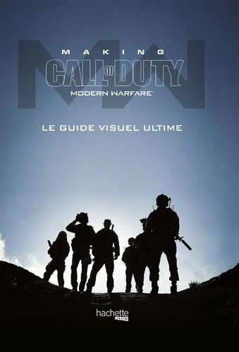 Making Call of Duty Modern Warfare: Le guide visuel ultime