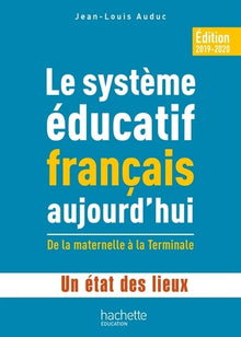 Profession enseignant - Le Système éducatif français aujourd'hui