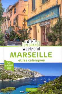 Guide un grand week-end Marseille