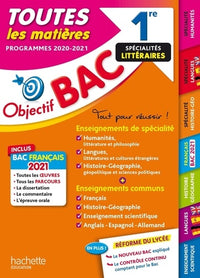 Objectif Bac 2021 Toutes les matières 1re Enseignements communs + Spécialités littéraires