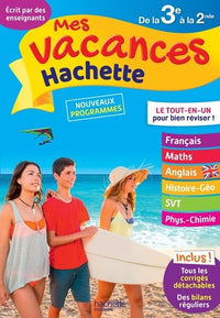 Mes vacances Hachette - De la 3e à la 2de - Cahier de vacances 2022