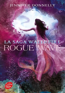 La Saga Waterfire - Tome 2