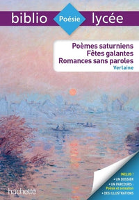 Bibliolycée - Poèmes saturniens, fêtes galantes, romances sans paroles, Paul Verlaine