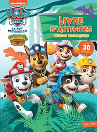 Pat' Patrouille - Livre d'activités Mission dinosaures