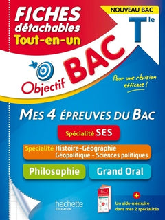 Objectif BAC Fiches Tout-en-un Tle Spécialité SES - Histoire-Géo, géopolitique + Philo + Grand Oral