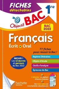Objectif Bac Fiches détachables Français 1re Bac 2022
