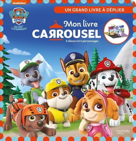 Pat' Patrouille - Livre Carrousel