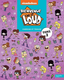 Bienvenue chez les Loud - Cherche et trouve vol. 2