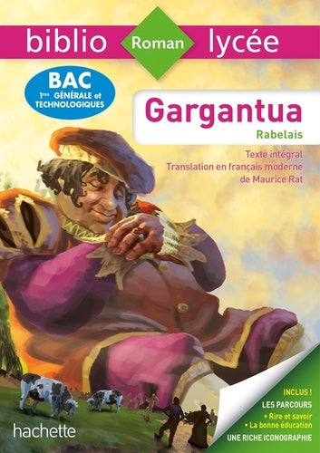 BiblioLycée - Gargantua, François Rabelais - BAC 2023: Parcours : Rire et savoir ; La bonne éducation