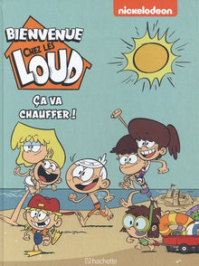 Bienvenue chez les Loud - Hors série - Ça va chauffer !