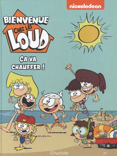 Bienvenue chez les Loud - Hors série - Ça va chauffer !