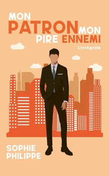 Mon patron Mon pire ennemi - L'intégrale