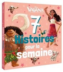 VAIANA - 7 Histoires pour la semaine - Disney Princesses