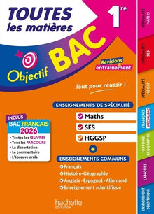 Objectif BAC 2026 - Toutes les matières 1re Spé Maths - SES - HGGSP + enseignements communs