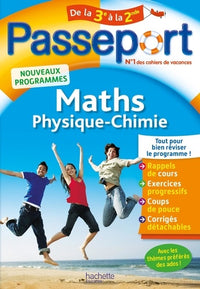 Passeport - Maths-Physique-Chimie de la 3e à la 2de - Cahier de vacances 2021