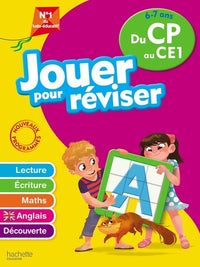 Jouer pour réviser - Du CP au CE1 6-7 ans