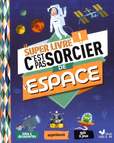Le super livre C'est pas sorcier de l'espace