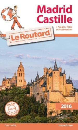 Guide du routard Castille Madrid 2018/19