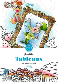 Grand bloc Disney Tableaux: 60 coloriages