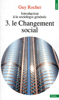 Introduction à la sociologie générale, tome 3. Le changement social