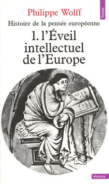 Histoire de la pensée européenne, tome 1 : L'Eveil intellectuel de l'Europe