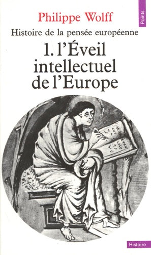 Histoire de la pensée européenne, tome 1 : L'Eveil intellectuel de l'Europe