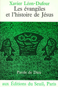 Les Evangiles et l'Histoire de Jésus